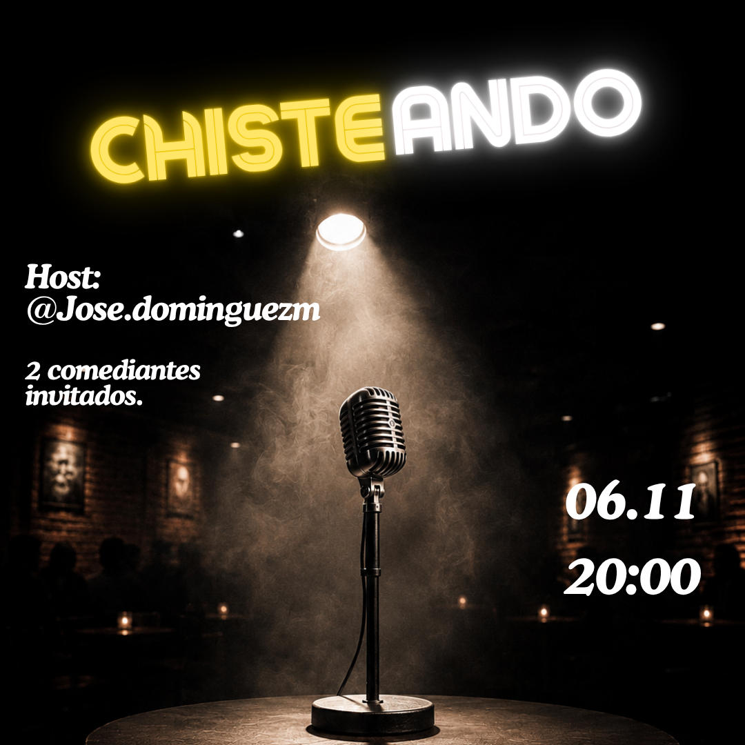 CHISTEANDO - STAND UP COMEDY - SAN MIGUEL