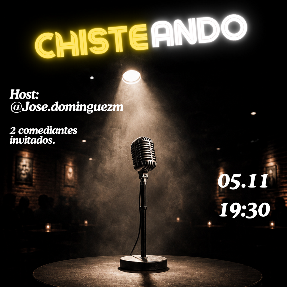 CHISTEANDO - STAND UP COMEDY - SAN MIGUEL