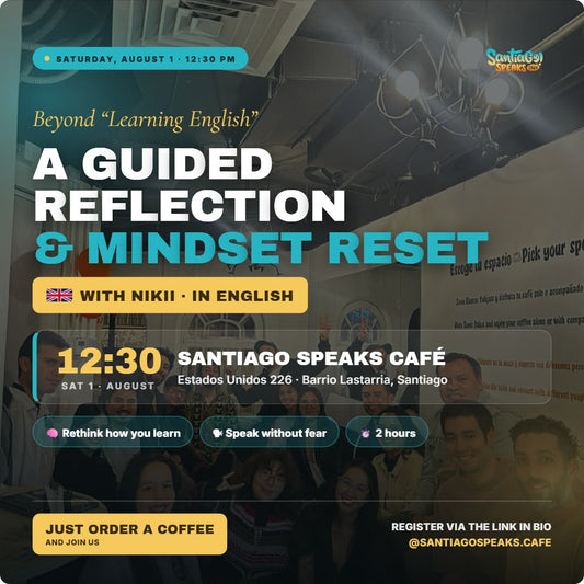 Guided Reflection and Mindset Reset - Santiago Speaks Cafe